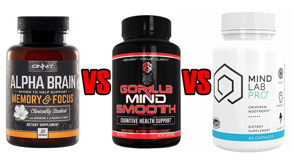 Alpha Brain vs Gorilla Mind Smooth vs Mind Lab Pro Comparison Results Review