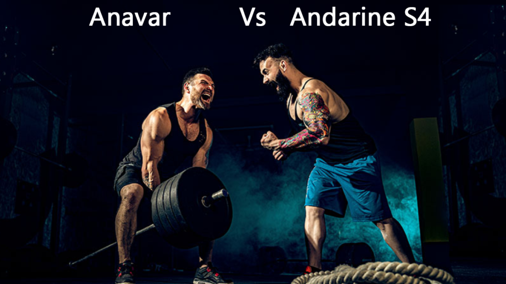 Anavar vs Andarine-S4 Review