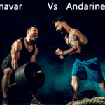 Anavar vs Andarine-S4 Review